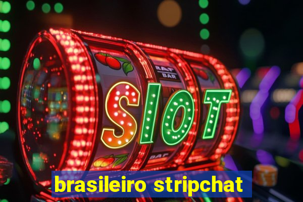 brasileiro stripchat